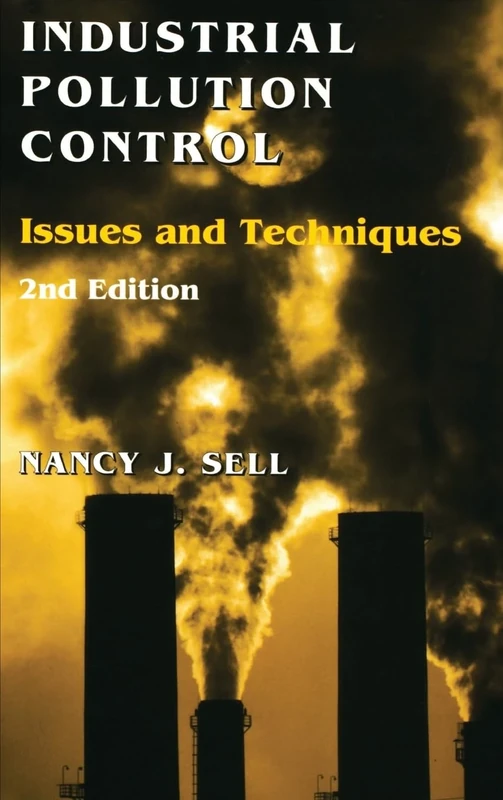Industrial Pollution Control: Issues and Techniques (Environmental Engineering)