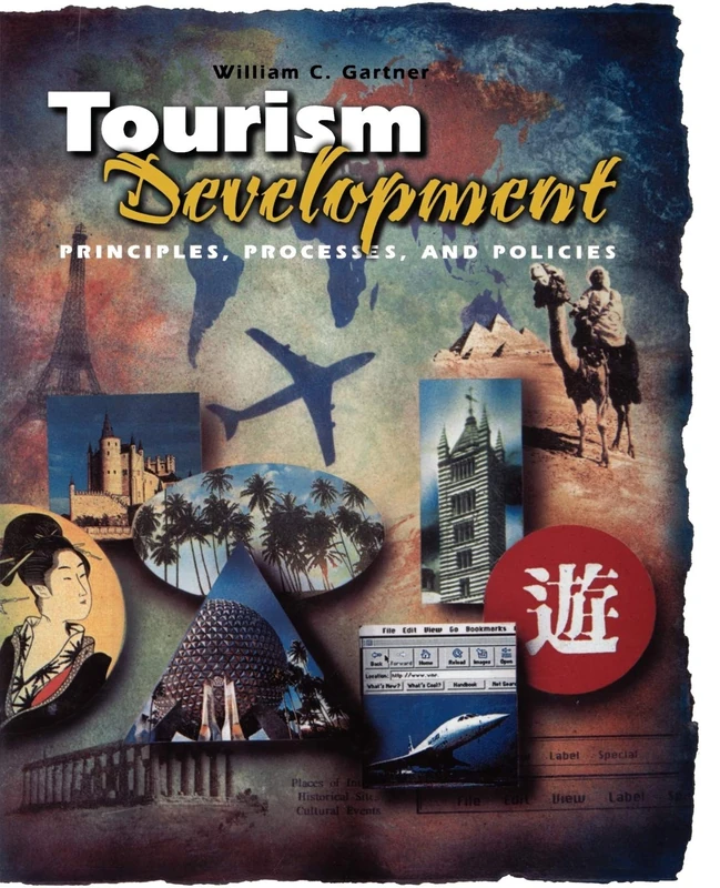Tourism Development: Principles, Processes, and Policies (Hospitality, Travel & Tourism)