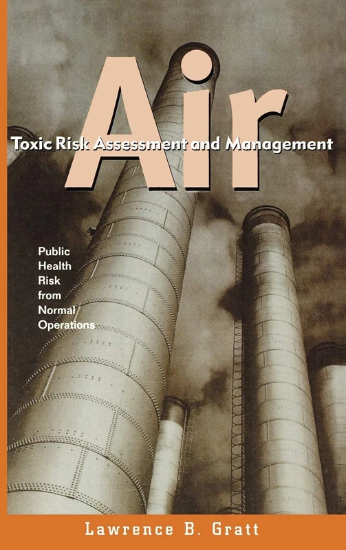 Wiley Air Toxic Risk Assessment and Management - Dr. Lawrence Gratt