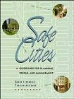 Safe Cities: Guidelines for Planning, Design, and Management
