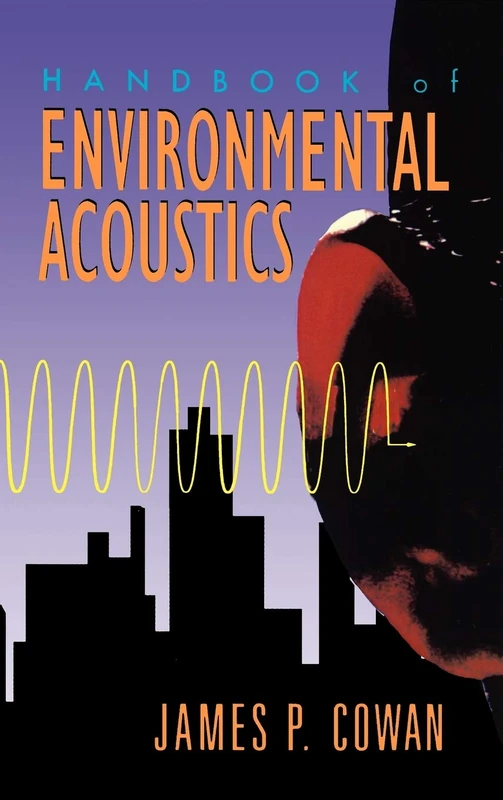 Handbook of Environmental Acoustics (Industrial Health & Safety)