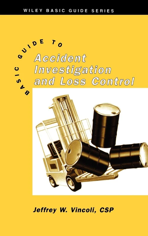 Wiley Basic Guide to Accident Investigation and Loss Control