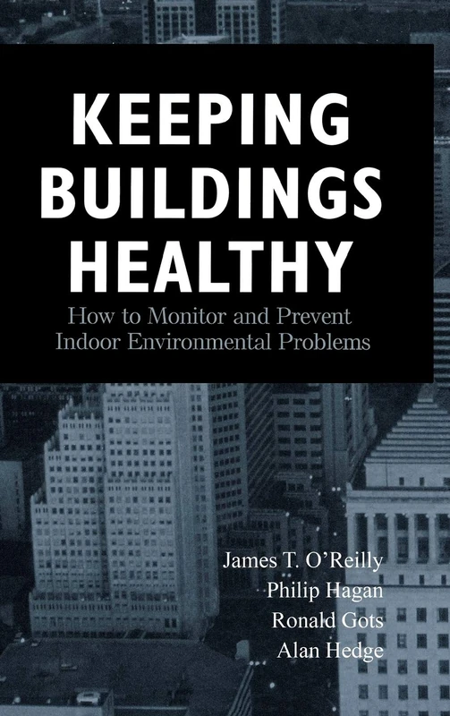 Keeping Buildings Healthy: How to Monitor and Prevent Indoor Environment Problems