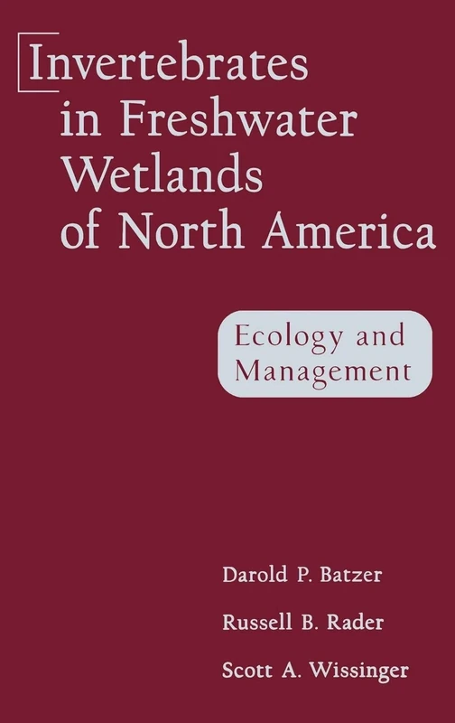 Invertebrates in Freshwater Wetlands of North America: Ecology and Management