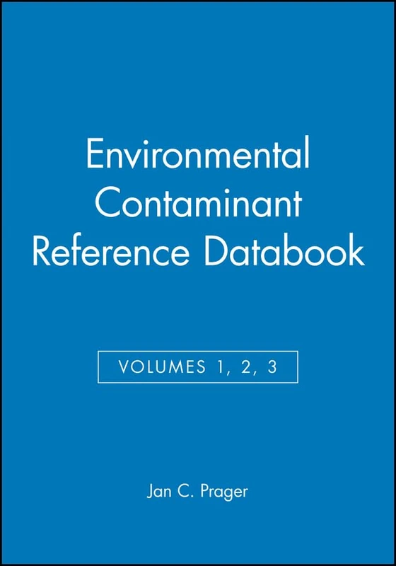 Environmental Contaminant Reference Databook, Volumes 1, 2, 3, Set