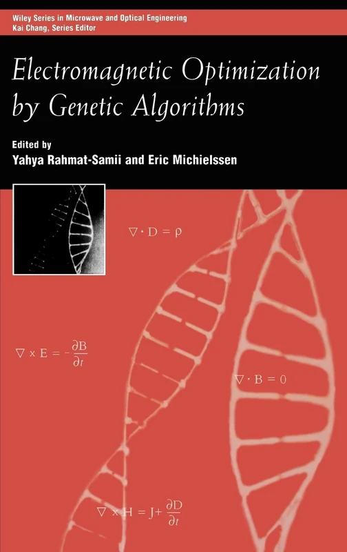 Electromagnetic Optimization by Genetic Algorithms: 64 (Wiley Series in Microwave and Optical Engineering)