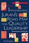 Implementing Juran′s Road Map for Quality Leadership: Benchmarks and Results