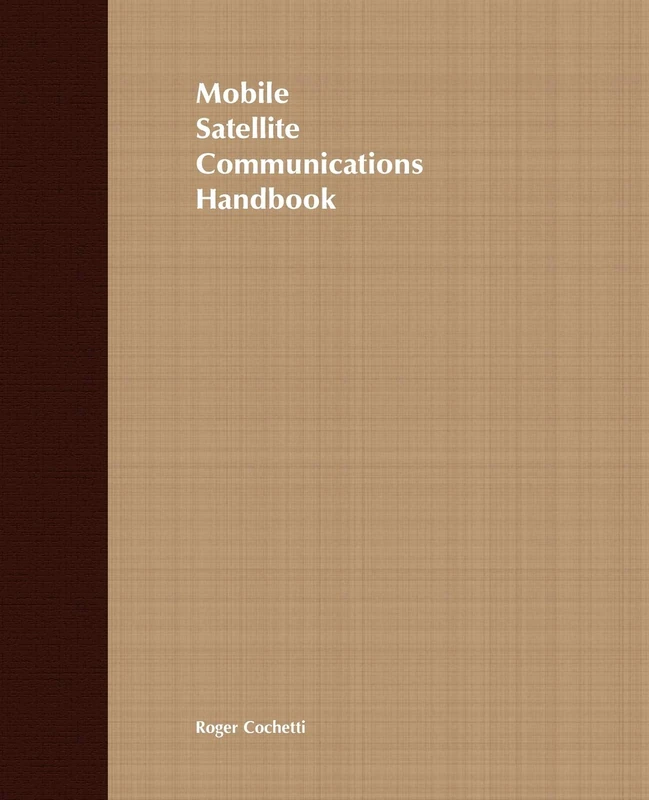 Wiley Mobile Satellite Communications Handbook - Technical Guide