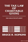 The Tax Law of Charitable Giving: 1998 Supplement (Nonprofit Law, Finance & Management S.)