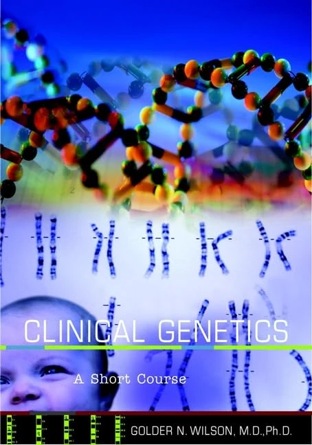 Clinical Genetics: A Short Course