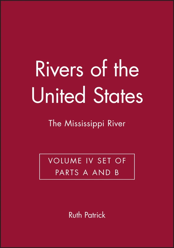 Rivers of the United States, Volume IV Set of Parts A and B: The Mississippi River
