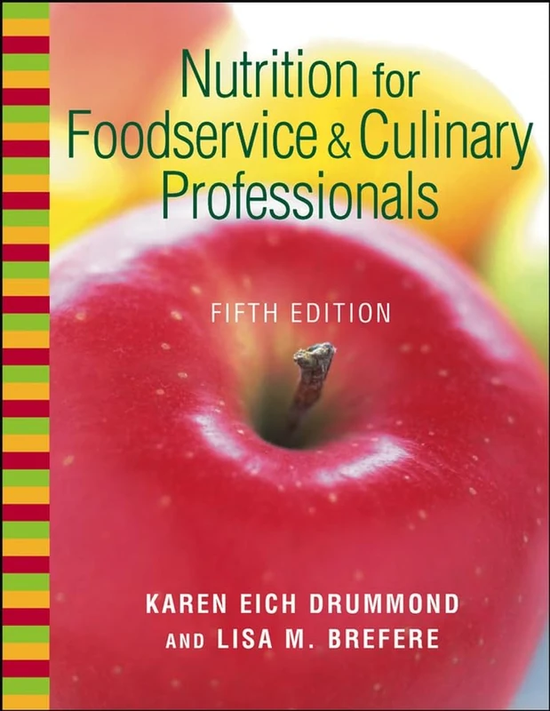 Nutrition for Foodservice and Culinary Professionals: Textbook and NRAEF Workbook
