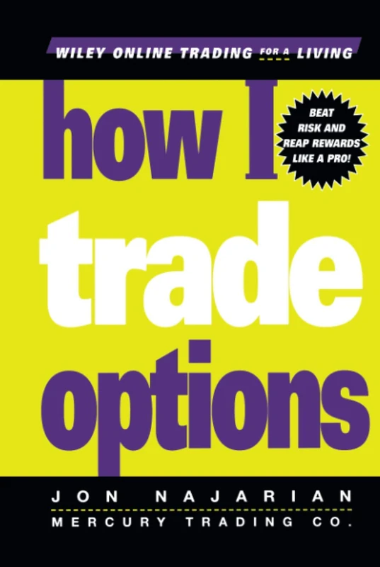 How I Trade Options: 100 (Wiley Trading)
