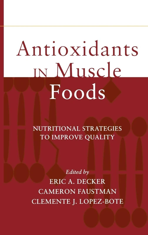 Wiley - Antioxidants in Muscle Foods: Nutritional Strategies
