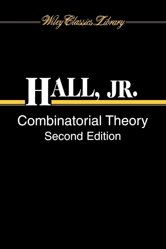 Combinatorial Theory: 71 (Wiley Classics Library)