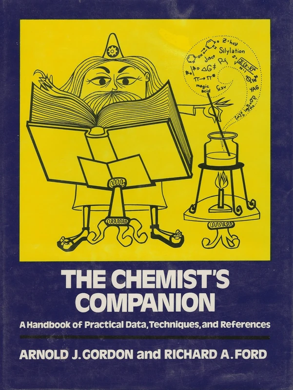 The Chemist's Companion: A Handbook of Practical Data, Techniques, and References