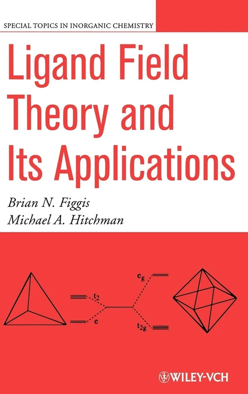 Wiley Ligand Field Theory and Its Applications: 2 Chemistry Book