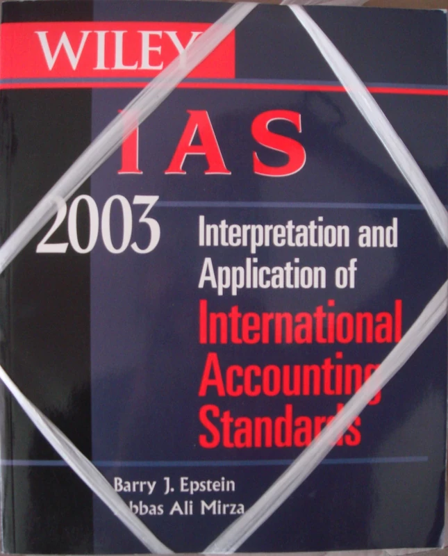 Wiley IAS 2003: Interpretation and Application of International Accounting Standards (Wiley IAS: Interpretation and Application of International Accounting Standards)