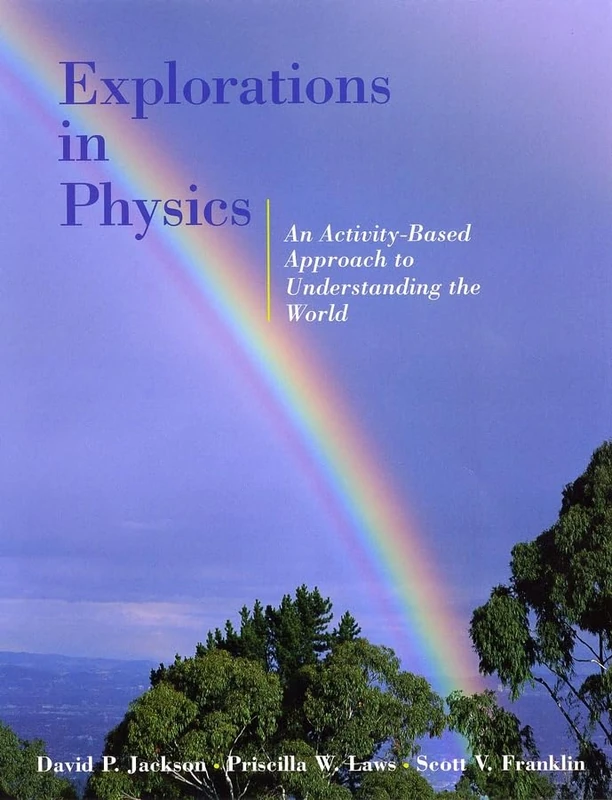 Explorations in Physics WSE (Explorations in Physics: An Activity Based Approach to Understanding the World)