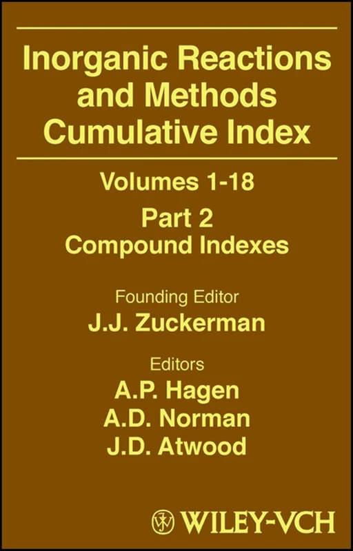 Inorganic Reactions and Methods, Cumulative Index, Part 2: Compound Indexes