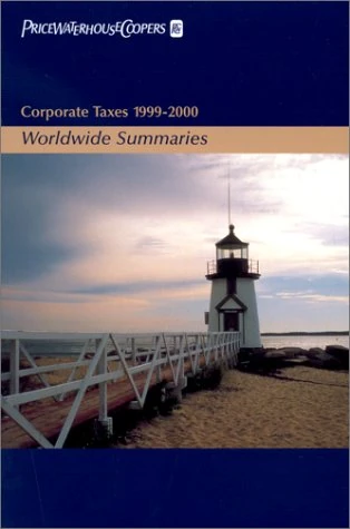 Worldwide Summaries, 2 Volume Set: Corporate and Individual Taxes 1999 – 2000 (Individual Taxes: Worldwide Summaries)