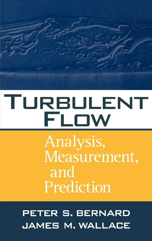 Wiley Turbulent Flow: Analysis, Measurement, and Prediction