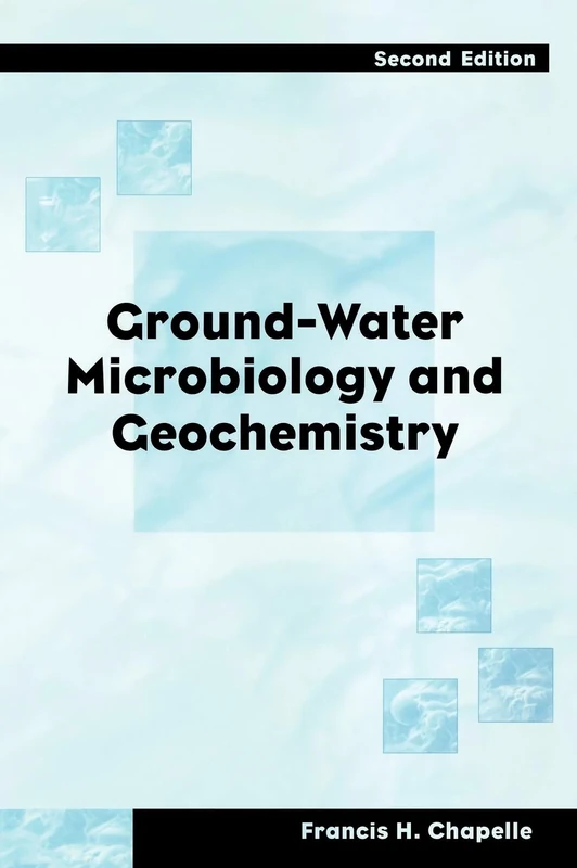 Ground-Water Microbiology and Geochemistry