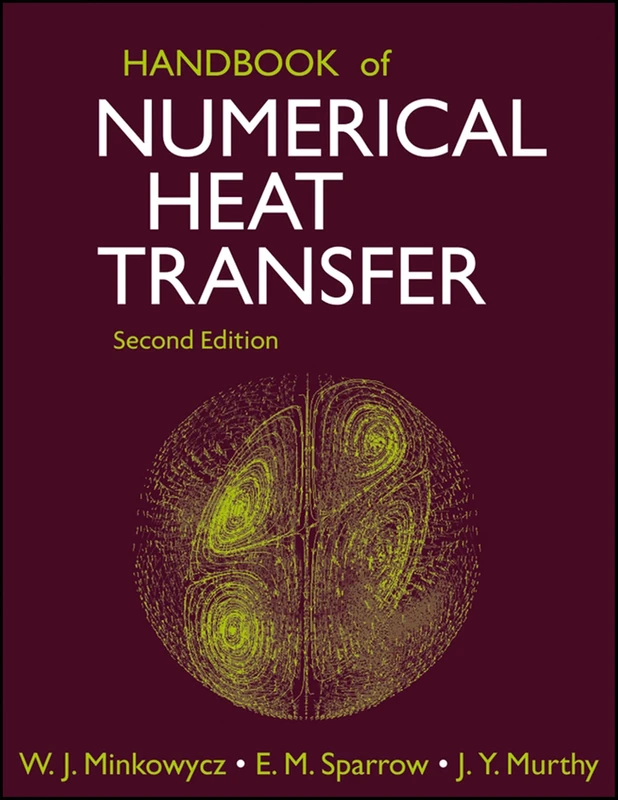 Handbook of Numerical Heat Transfer