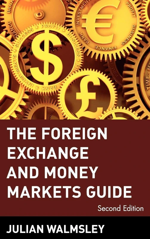 The Foreign Exchange and Money Markets Guide: 70 (Frontiers in Finance Series)