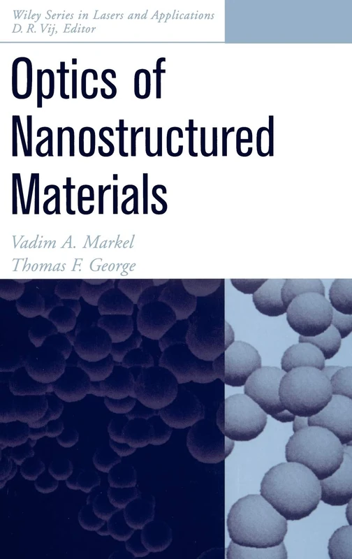 Optics of Nanostructured Materials: 6 (Wiley Series in Lasers and Applications)