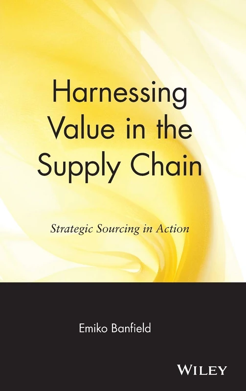 Harnessing Value in the Supply Chain: Strategic Sourcing in Action: 4 (Operations Management Series) - Image 1