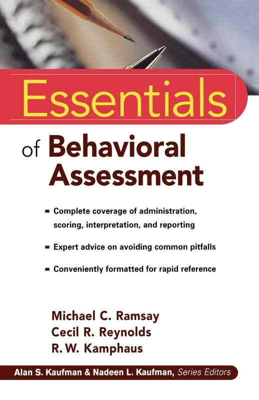 Behavioral Essentials: 12 (Essentials of Psychological Assessment)
