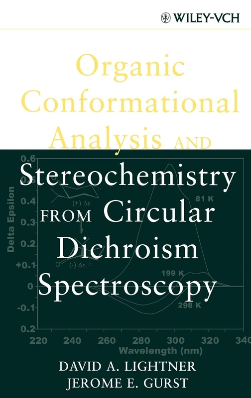 Organic Conformational Analysis and Stereochemistry from Circular Dichroism Spectroscopy: 23 (Methods in Stereochemical Analysis)