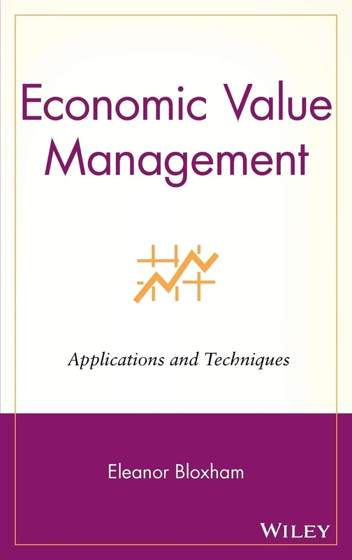 Economic Value Management: Applications and Techniques