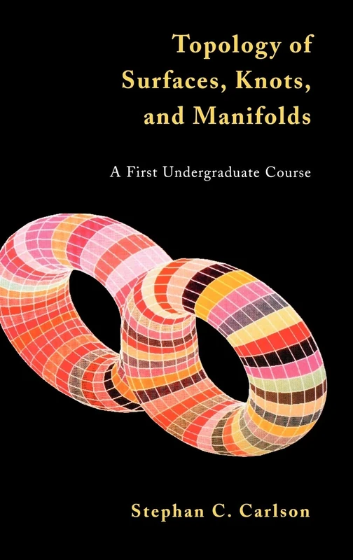 Wiley Topology of Surfaces, Knots, and Manifolds Textbook