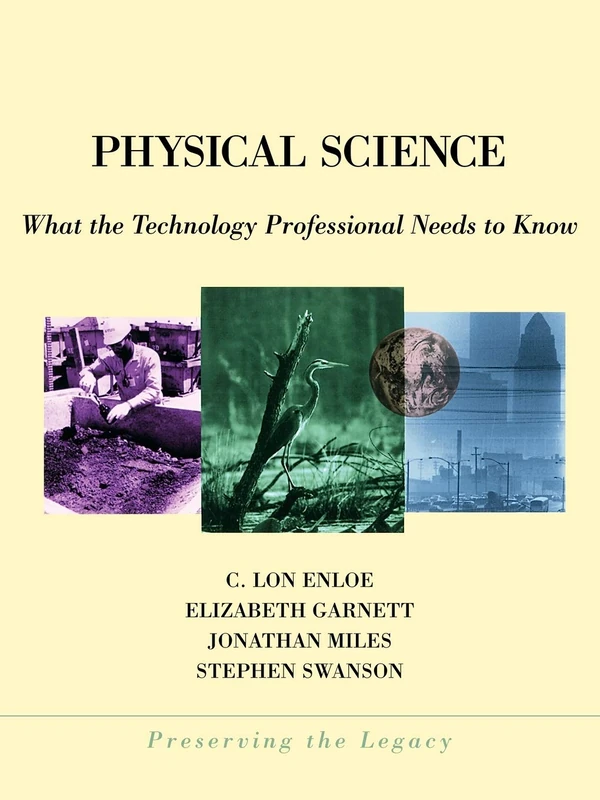 Physical Science: What the Technology Professional Needs to Know: 7 (Preserving the Legacy)