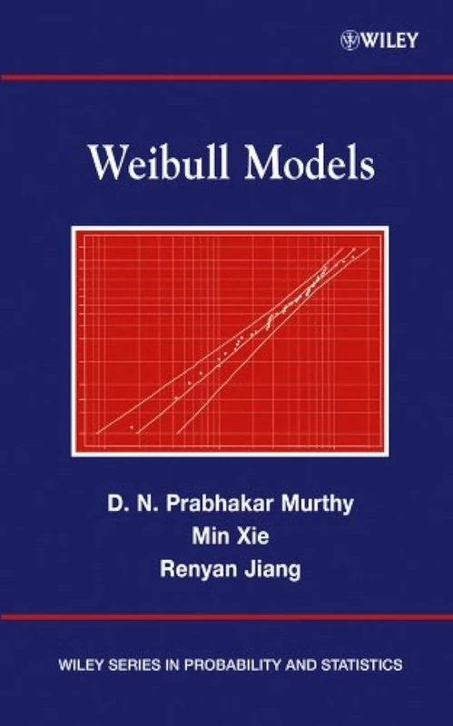 Weibull Models: 358 (Wiley Series in Probability and Statistics)