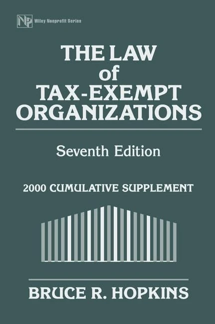 The Law of Tax–Exempt Organizations: 2000 Cumulative Supplement (Wiley Nonprofit Law, Finance and Management Series)