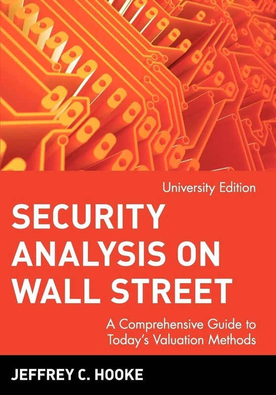 Security Analysis Valuation: A Comprehensive Guide to Today's Valuation Methods (Wiley Nonprofit Law, Finance, and Management Series)