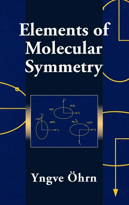 Wiley Elements of Molecular Symmetry - Group Theory Textbook
