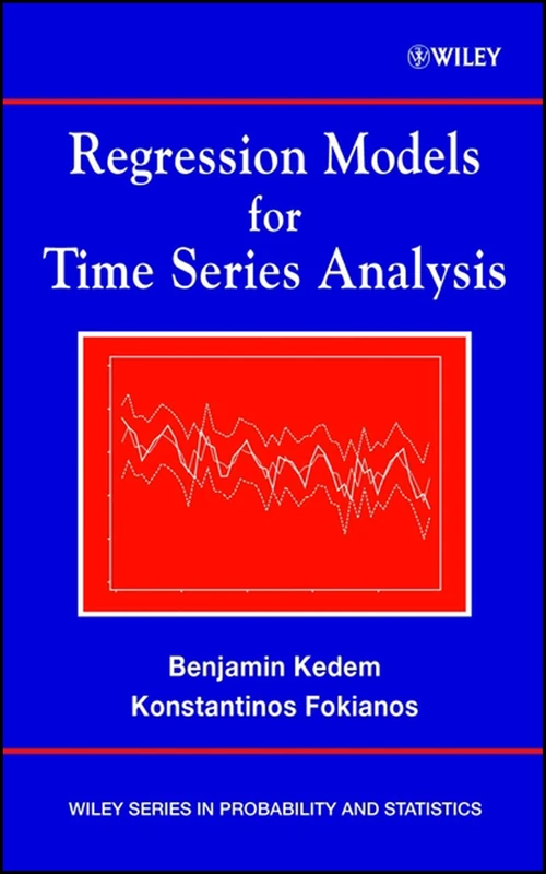 Regression Models for Time Series Analysis: 323 (Wiley Series in Probability and Statistics)