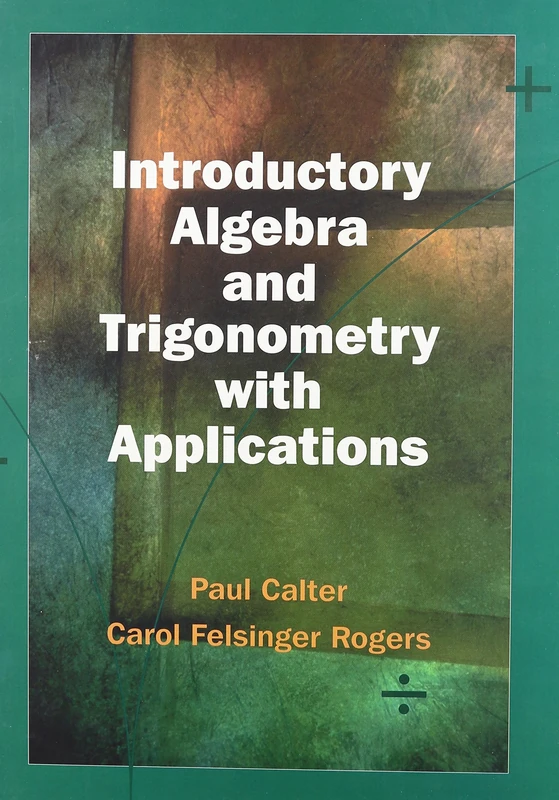Introductory Algebra and Trigonometry with Applications