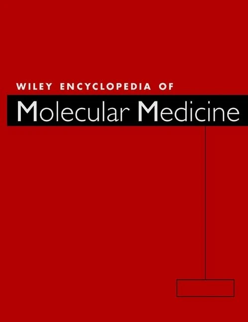 Wiley Encyclopedia of Molecular Medicine: 5 Volume Set