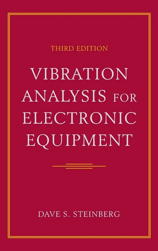 Vibration Analysis for Electronic Equipment, 3rd Edition