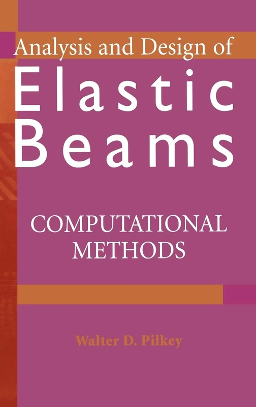 Wiley Analysis and Design of Elastic Beams: Computational Methods