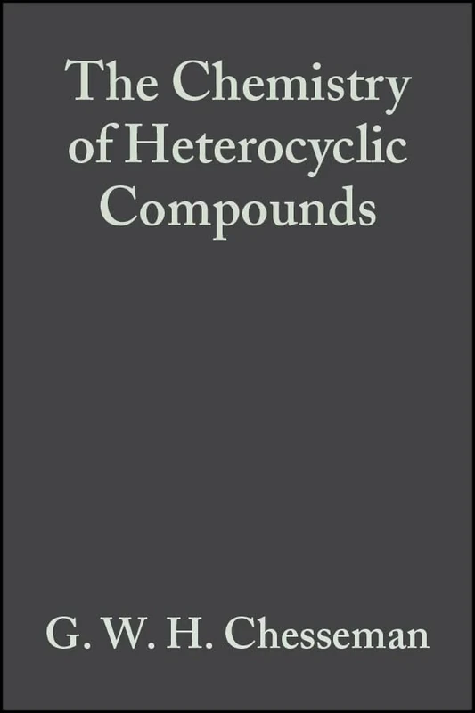 Condensed Pyrazines, Volume 35: 16 (Chemistry of Heterocyclic Compounds: A Series Of Monographs)