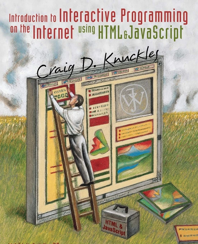 Interactive Programming Internet: Using HTML and JavaScript