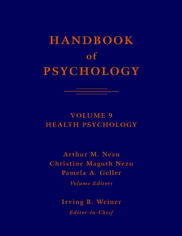 Wiley Handbook of Psychology: Health Psychology v. 9