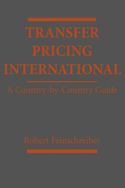 Transfer Pricing International: A Country-by-Country Guide