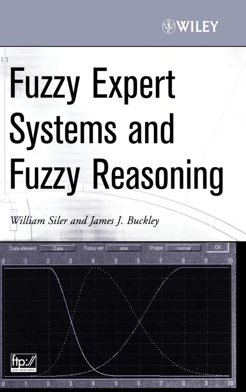 Wiley Fuzzy Expert Systems and Fuzzy Reasoning - AI Textbook